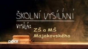 Školní vysílání: ZŠ a MŠ Majakovského