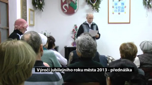 Výročí jubilejního roku města 2013 - přednáška