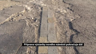 Příprava výstavby nového náměstí pokračuje dál