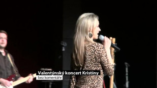 Bez komentáře - Valentýnský koncert Kristíny