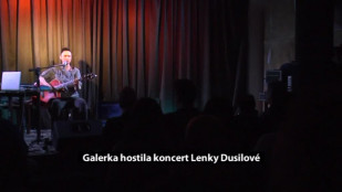 Galerka hostila koncert Lenky Dusilové