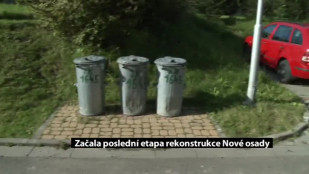 Začala poslední etapa rekonstrukce Nové osady