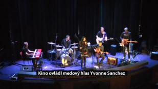 Kino ovládl medový hlas Yvonne Sanchez 