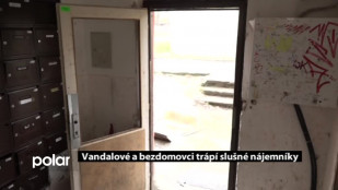 Vandalové a bezdomovci trápí slušné nájemníky