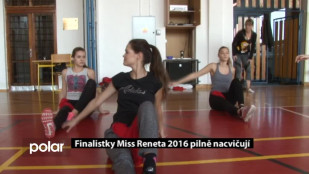 Finalistky Miss Reneta 2016 pilně nacvičují