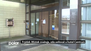 Frýdek-Místek zvažuje, zda usilovat o hotel Centrum