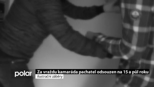 Za vraždu kamaráda si pachatel odsedí 15 a půl roku