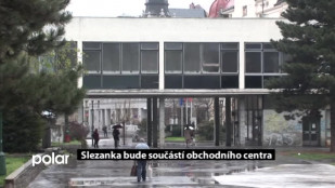 Slezanka bude součástí obchodního centra