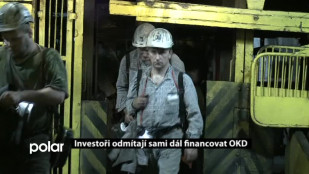 Investoři odmítají sami dál financovat OKD