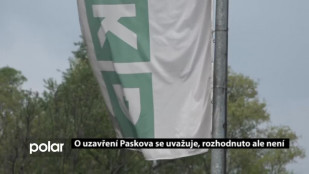 O uzavření Paskova se uvažuje, rozhodnuto ale není