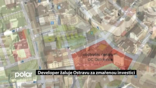 Developer žaluje Ostravu za zmařenou investici