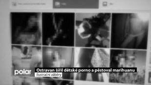 Ostravan šířil dětské porno a pěstoval marihuanu