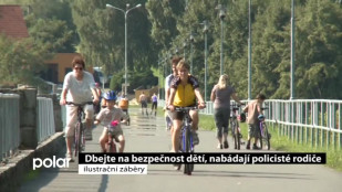 Dbejte na bezpečnost dětí, nabádají policisté rodiče