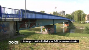 Lávka pro pěší u Polárky ve F-M je v rekonstrukci