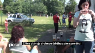 Žilina plánuje drobnou údržbu a akce pro děti 