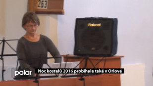 Noc kostelů 2016 probíhala také v Orlové