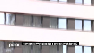 Pomozte chytit zloděje z ostravských hotelů