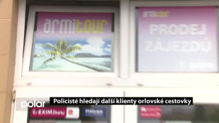 Policisté hledají další klienty orlovské cestovky