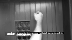 Z agresivních mužů se vyklubali domácí násilníci