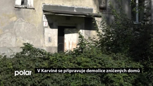 V Karviné se připravuje demolice zničených domů