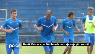 Baník Ostrava po 50ti letech nehraje nejvyšší soutěž