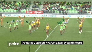 Fotbalový stadion v Karviné zažil svou premiéru