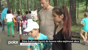 Dům kultury Orlová chystá do konce roku zajímavé akce