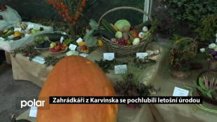 Zahrádkáři z Karvinska se pochlubili letošní úrodou