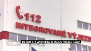 Hangár pro vrtulník bude stát asi 20 milionů korun