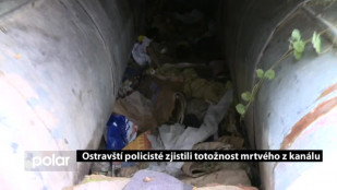 Ostravští policisté zjistili totožnost mrtvého z kanálu