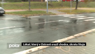 Lékař, který v Ostravě srazil chodce, zkratu lituje