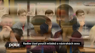 Radim Uzel poučil mládež o nástrahách sexu