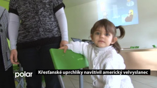 Křesťanské uprchlíky navštívil americký velvyslanec