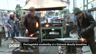 Portugalské studentky si v Ostravě zkusily kovařinu