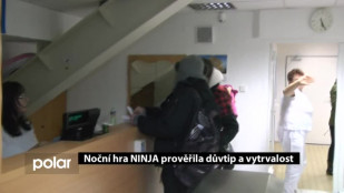 Noční hra NINJA prověřila důvtip a vytrvalost