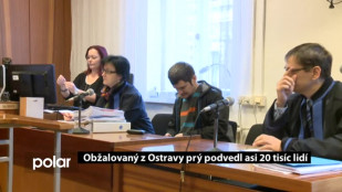 Obžalovaný z Ostravy prý podvedl asi 20 tisíc lidí