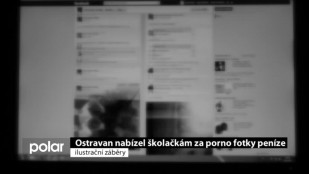 Ostravan nabízel školačkám za porno fotky peníze