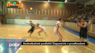 Basketbalisté podlehli Šlapanicím v prodloužení 