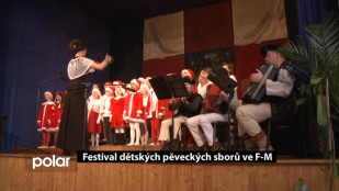 Festival dětských pěveckých sborů ve F-M