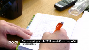 Ostrava má pro rok 2017 ambiciózní rozpočet