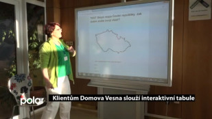 Klientům Domova Vesna slouží interaktivní tabule