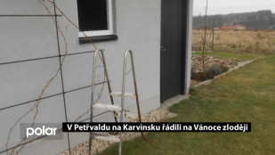 V Petřvaldě na Karvinsku řádili na Vánoce zloději