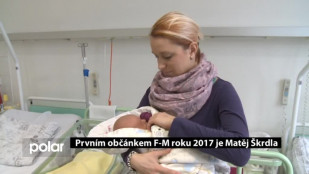 Prvním občánkem F-M roku 2017 je Matěj Škrdla