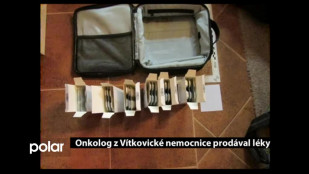 Onkolog z Vítkovické nemocnice prodával léky