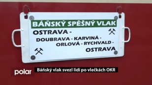 Báňský vlak svezl lidi po OKR: rozšířená verze