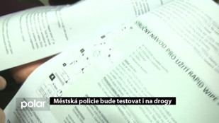 Městská policie bude testovat i na drogy 