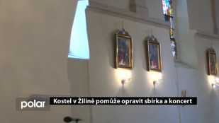 Kostel v Žilině pomůže opravit sbírka a koncert