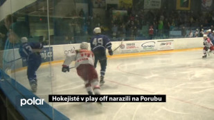 Hokejisté v play off narazili na Porubu