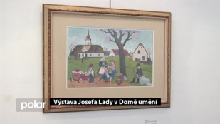 Výstava J. Lady v Domě umění v Opavě