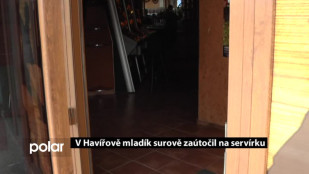 V Havířově mladík surově zaútočil na servírku